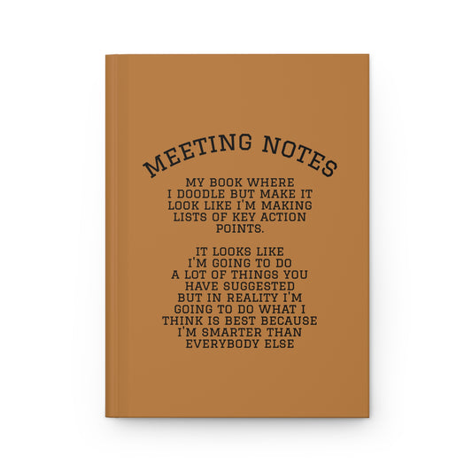 Meeting Notes Hardcover Journal — Funny Office Notebook for Work, Doodles & Action Lists
