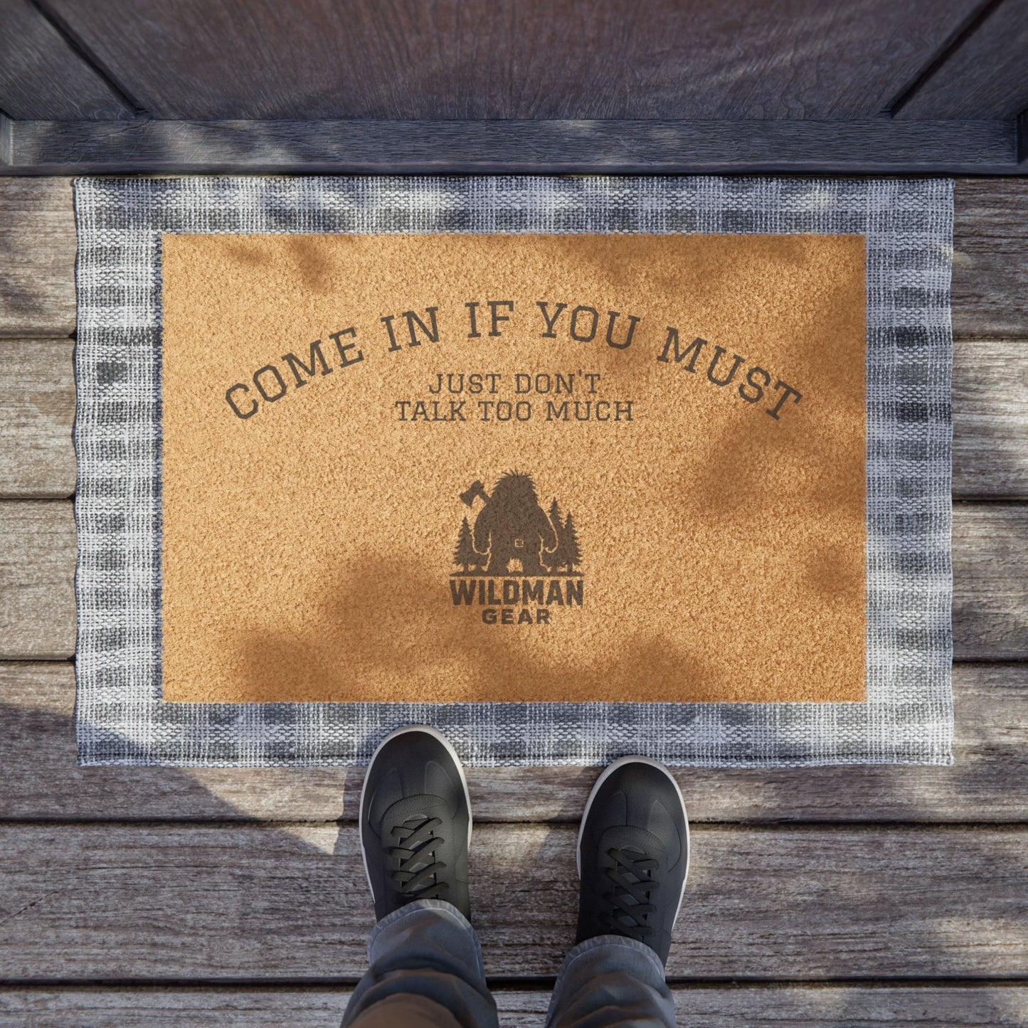 Doormat - "Come In If You Must, Just Don't Talk Too Much" Funny Outdoor Welcome Mat